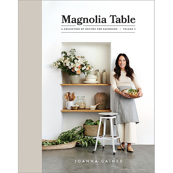 Magnolia Table, Volume 2, Joanna Gaines