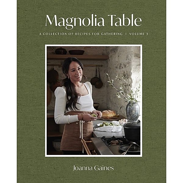 Magnolia Table, Volume 3, Joanna Gaines