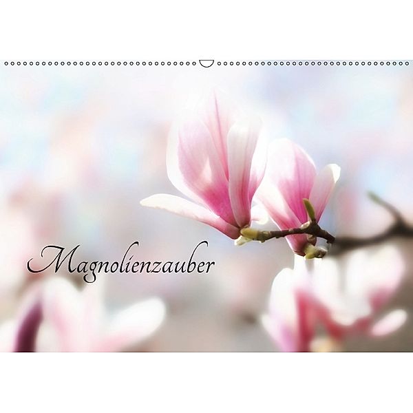 Magnolienzauber (Wandkalender 2018 DIN A2 quer) Dieser erfolgreiche Kalender wurde dieses Jahr mit gleichen Bildern und, Uwe Herzog