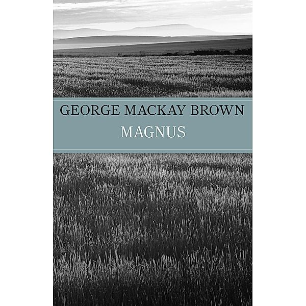 Magnus, George Mackay Brown