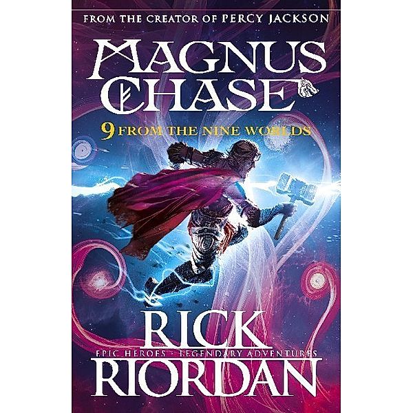 Magnus Chase - 9 From the Nine Worlds, Rick Riordan