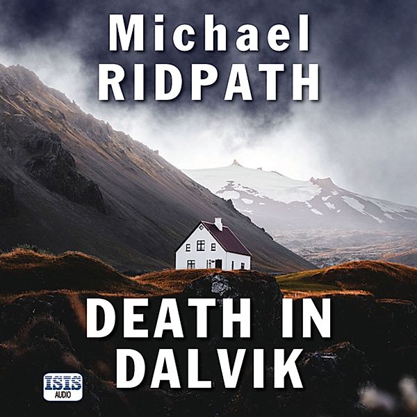 Magnus Iceland Mystery - 6 - Death in Dalvik, Michael Ridpath