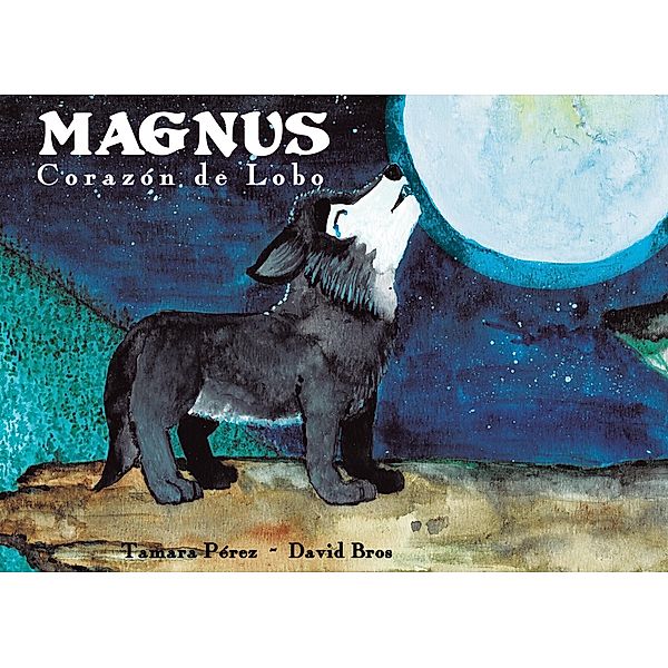 Magnus / Magnus Bd.2, Tamara Pérez, David Bros