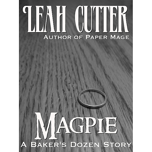 Magpie / Knotted Road Press, Leah Cutter