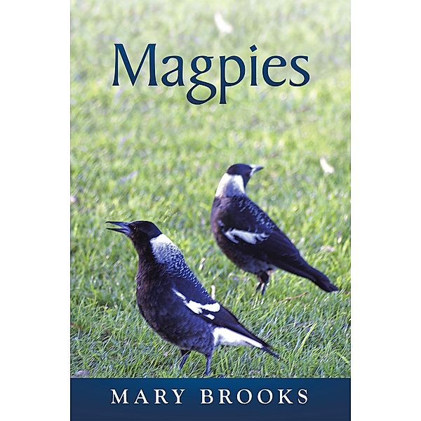 Magpies, Mary Brooks