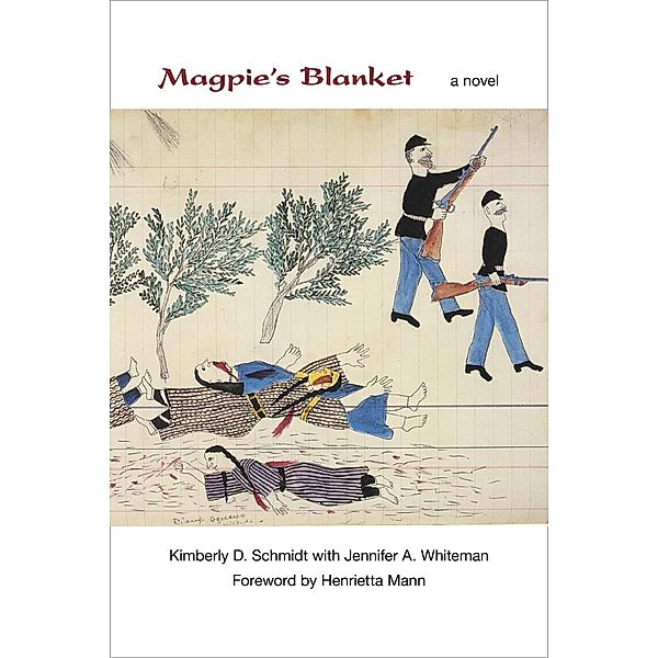 Magpie's Blanket, Kimberly D. Schmidt