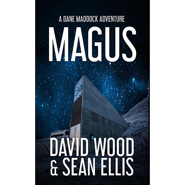 Magus- A Dane Maddock Adventure (Dane Maddock Elementals, #3), David Wood, Sean Ellis