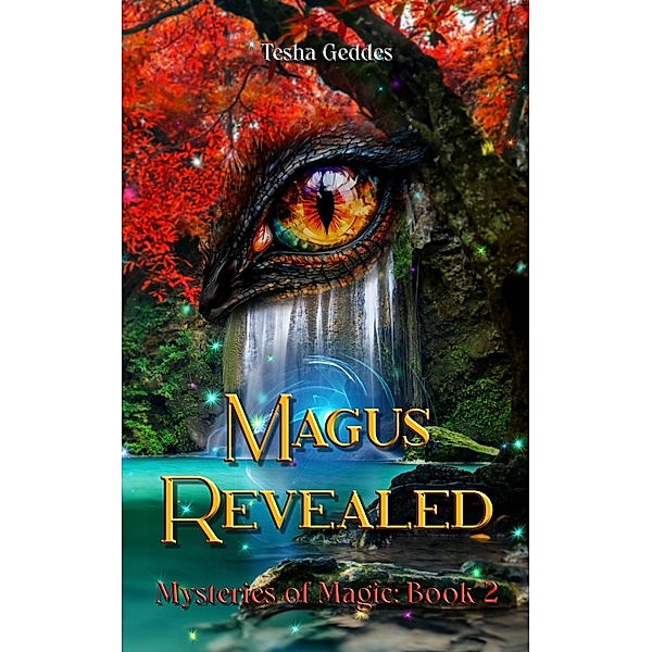 Magus Revealed (Mysteries of Magic, #2) / Mysteries of Magic, Tesha Geddes