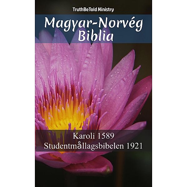 Magyar-Norvég Biblia / Parallel Bible Halseth Bd.637, Truthbetold Ministry