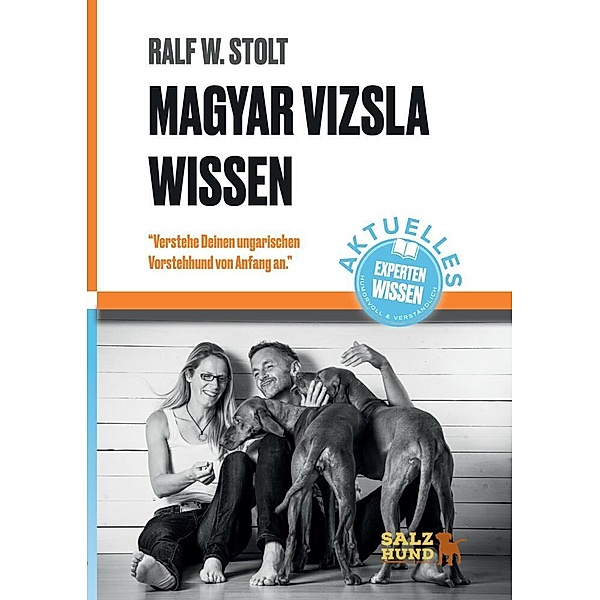 Magyar Vizsla Wissen, Ralf W. Stolt