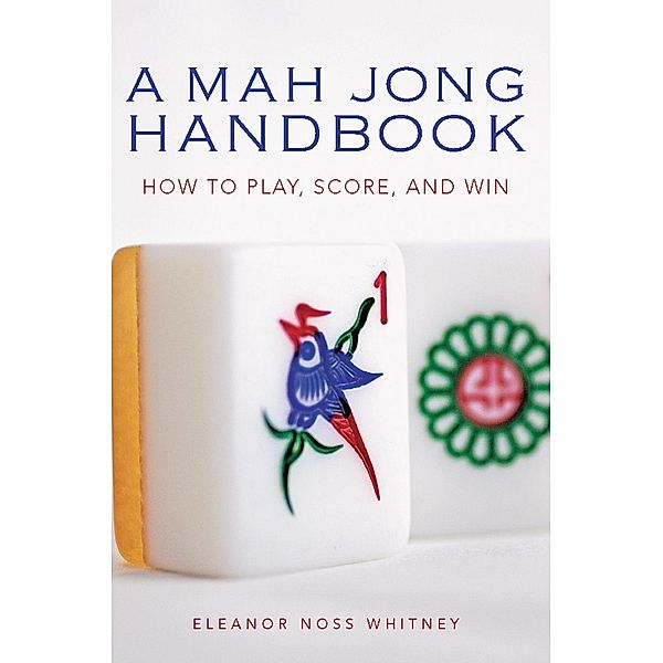 Mah Jong Handbook, Eleanor Noss Whitney