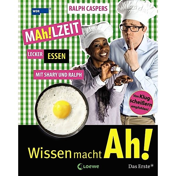 MAh!LZEIT Lecker Essen mit Shary und Ralph / Wissen macht Ah! Bd.3, Ralph Caspers