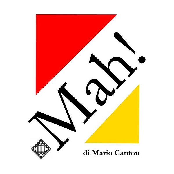 Mah! / Scienze & metodo Bd.1, Mario Canton