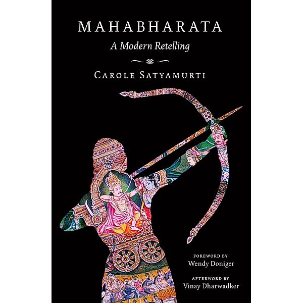 Mahabharata: A Modern Retelling, Carole Satyamurti