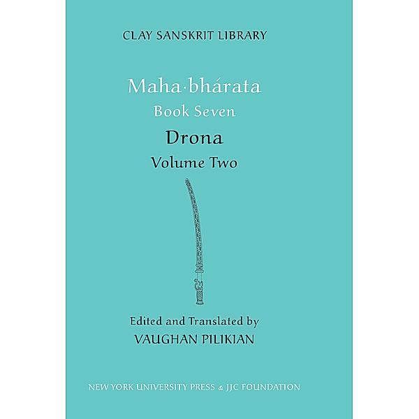 Mahabharata Book Seven (Volume 2) / Clay Sanskrit Library Bd.41