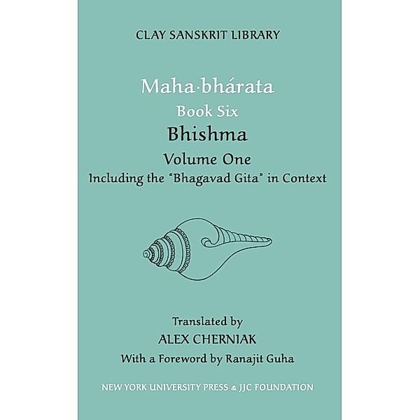 Mahabharata Book Six (Volume 1) / Clay Sanskrit Library Bd.30