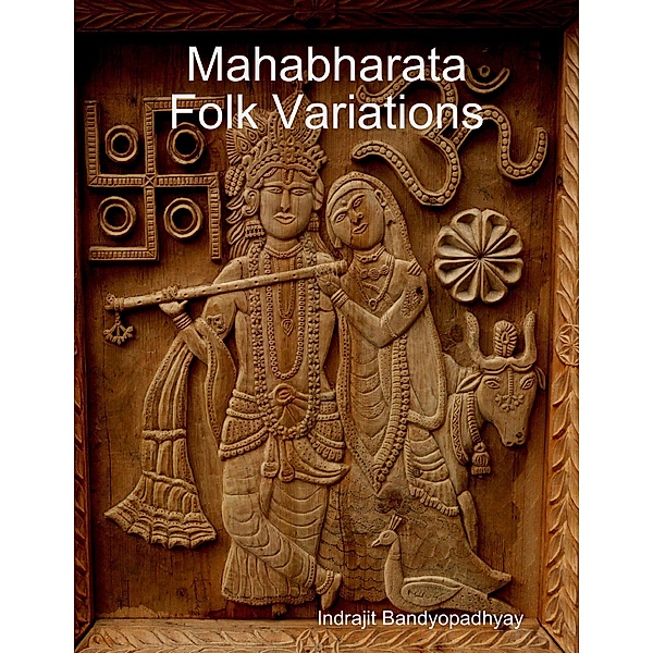 Mahabharata Folk Variations, Indrajit Bandyopadhyay