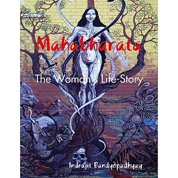 Mahabharata: The Woman's Life-Story, Indrajit Bandyopadhyay