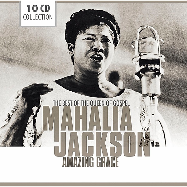 Mahalia Jackson - Amazing Grace, 10 CDs, Mahalia Jackson