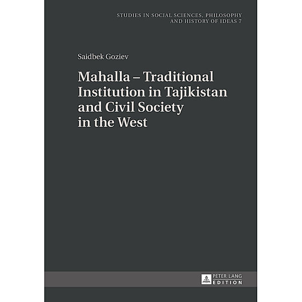 Mahalla - Traditional Institution in Tajikistan and Civil Society in the West, Saidbek Goziev