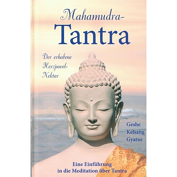 Mahamudra Tantra, Geshe Kelsang Gyatso