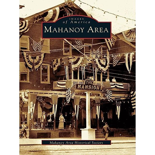 Mahanoy Area, Mahanoy Area Historical Society