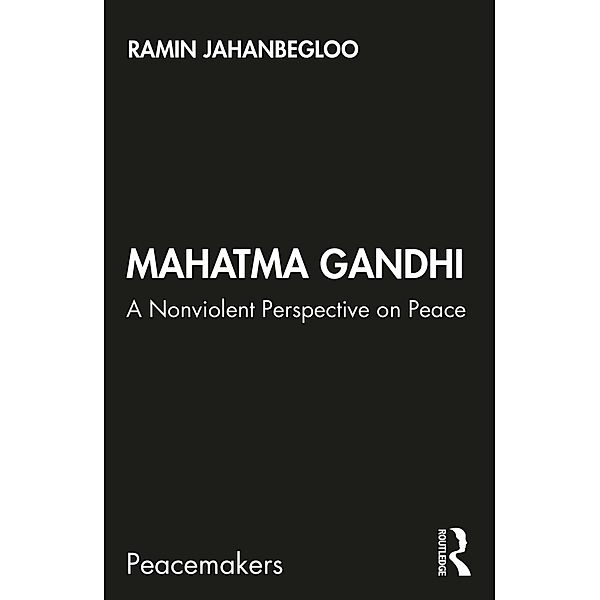 Mahatma Gandhi, Ramin Jahanbegloo