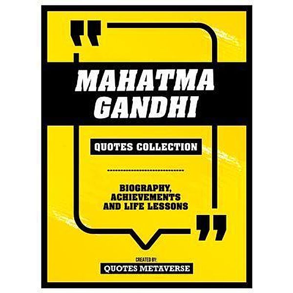 Mahatma Gandhi - Quotes Collection, Quotes Metaverse