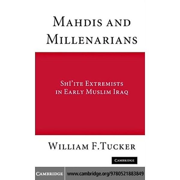 Mahdis and Millenarians, William F. Tucker