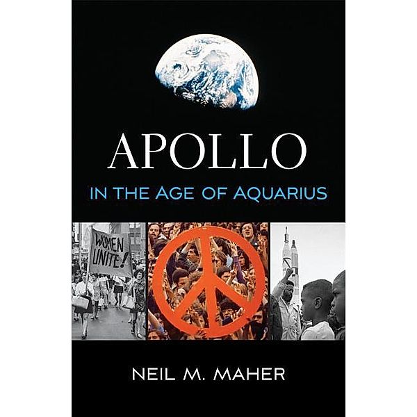 Maher, N: Apollo in the Age of Aquarius, Neil M. Maher