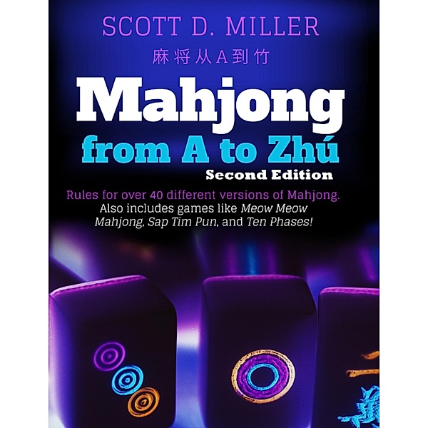 Mahjong from A to Zhú, Scott D. Miller