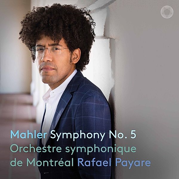 Mahler Sinfonie 5, Rafael Payare, Orchestre Symphonique de Montréal