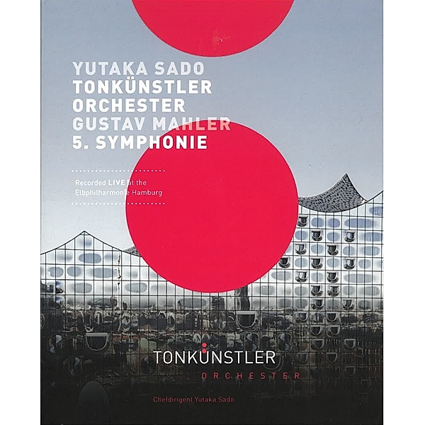 Mahler-Sinfonie 5, Yutaka Sado, Tonkünstler-Orchester