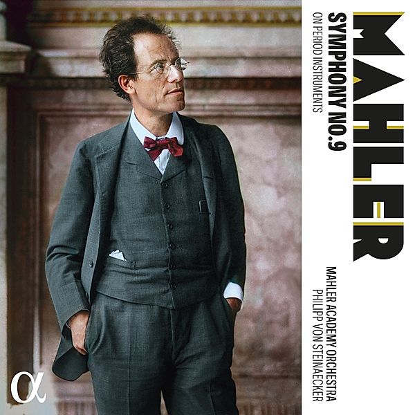 Mahler: Sinfonie Nr. 9 Auf Historischen Instrument, Philipp von Steinaecker, Mahler Academy Orchestra