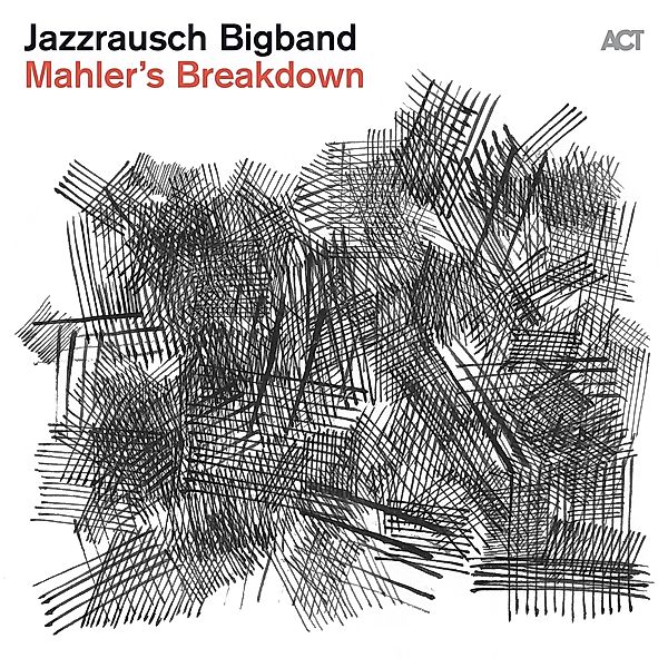 Mahler'S Breakdown (Digipak), Jazzrausch Bigband