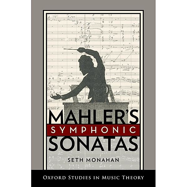 Mahler's Symphonic Sonatas, Seth Monahan
