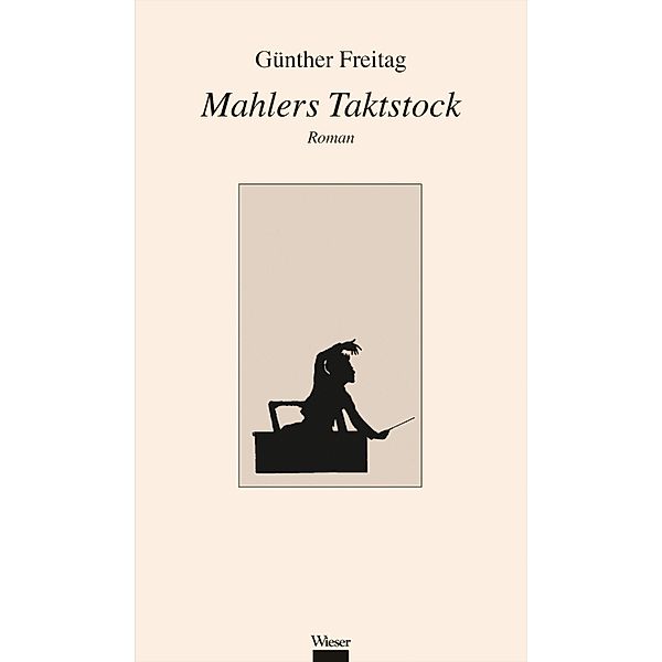Mahlers Taktstock, Günther Freitag