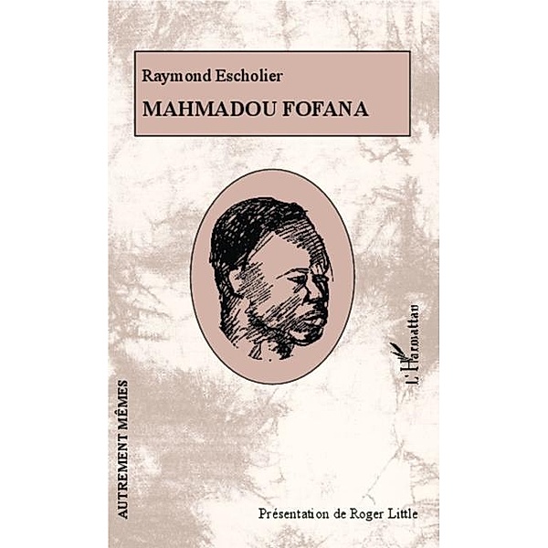 Mahmadou Fofana / Hors-collection, Raymond Escholier