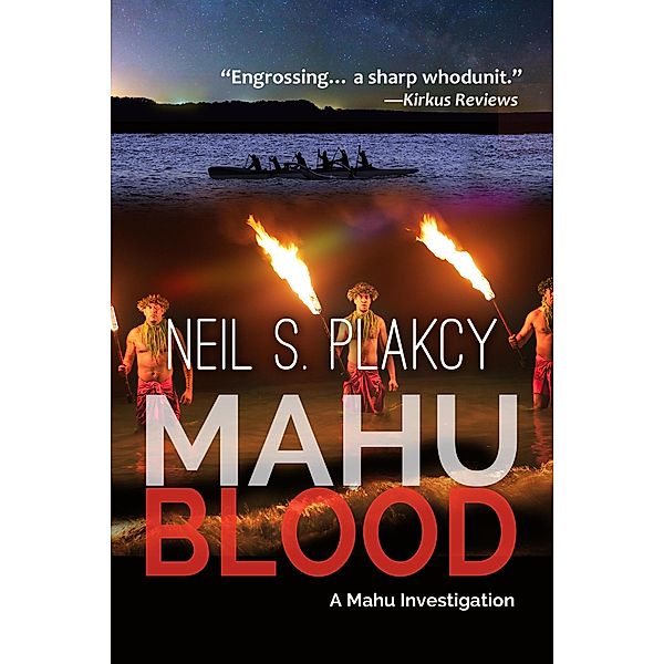 Mahu Blood (Mahu Investigations, #5) / Mahu Investigations, Neil S. Plakcy