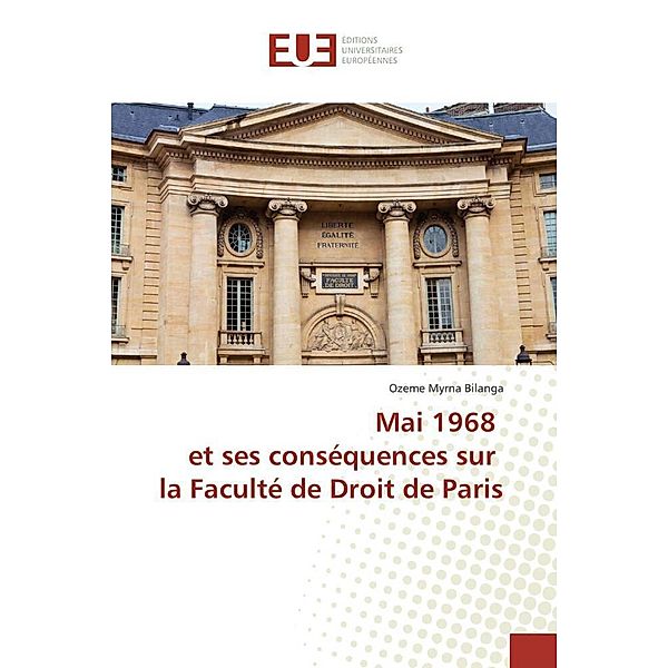 Mai 1968 et ses conséquences sur la Faculté de Droit de Paris, Ozeme Myrna Bilanga