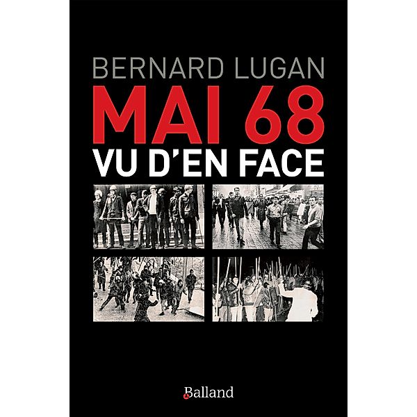 Mai 68 vu d'en face, Bernard Lugan