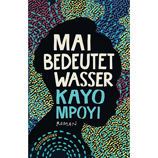 Mai bedeutet Wasser, Kayo Mpoyi