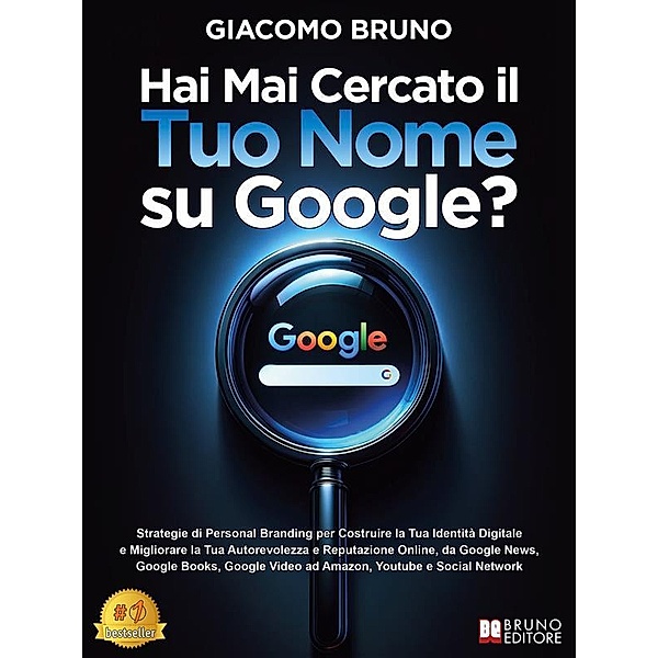 Mai Cercato il Tuo Nome su Google?, Giacomo Bruno