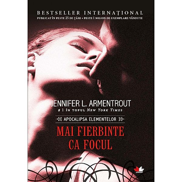 Mai Fierbinte Ca Focul / Fictiune Copii Si Adolescenti, Jennifer L. Armentrout