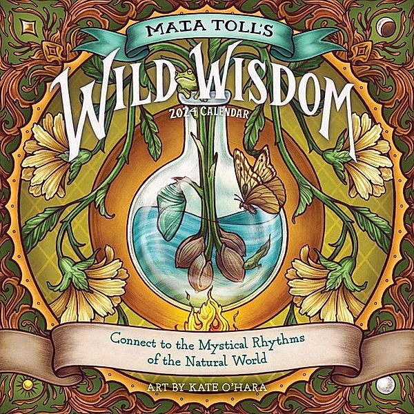 Maia Toll's Wild Wisdom Wall Calendar 2024, Maia Toll