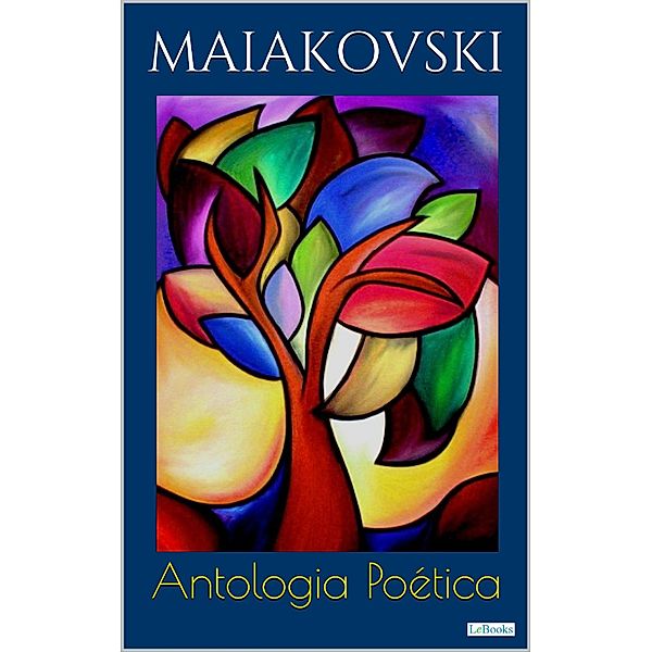 MAIAKOVSKI: Antologia Poética, Vladimir Maiakovski