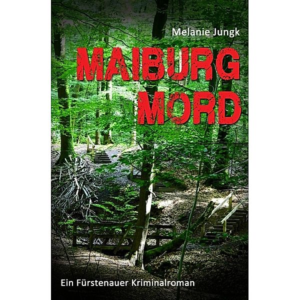 Maiburgmord, Melanie Jungk