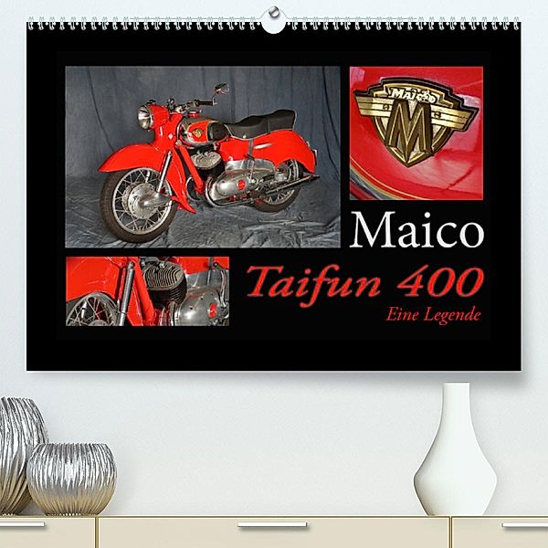 Maico Taifun 400 - Eine Legende (Premium, hochwertiger DIN A2 Wandkalender 2023, Kunstdruck in Hochglanz), Ingo Laue