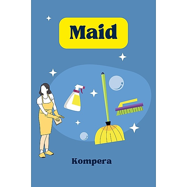 Maid, Kompera