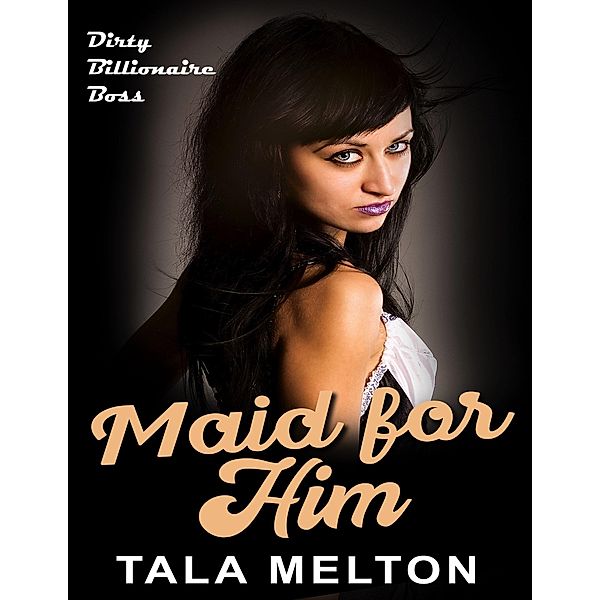Maid for Him, Tala Melton